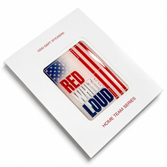 "RED WHITE LOUD"