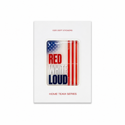 "RED WHITE LOUD"