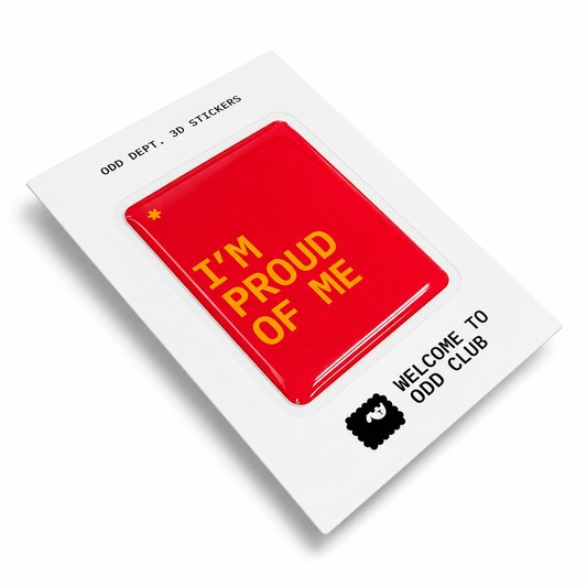 "I'M PROUD OF ME"